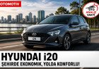 Hyundai i20 Şehir Otomobilleri Arasında Öne Çıkıyor: Kompakt Yapısı ve Ekonomik Kullanımıyla Dikkat Çekiyor