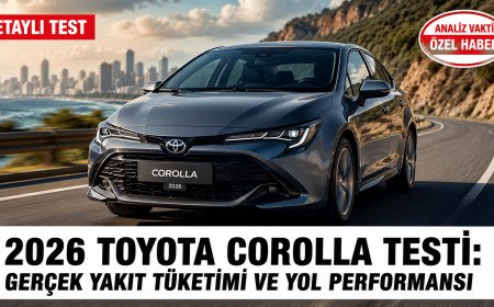 2026 Toyota Corolla Testi: Gerçek Yakıt Tüketimi ve Yol Performansı