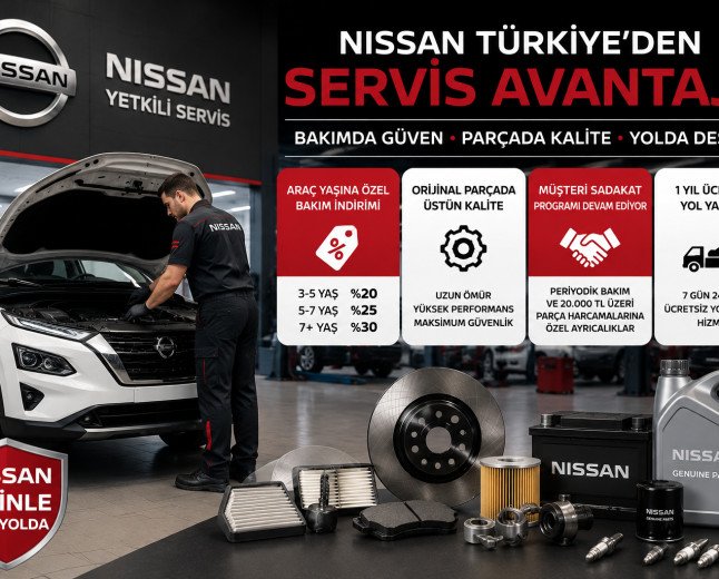 Nissan Türkiye'den Servis Hamlesi! Bakım ve Orijinal Parçada Büyük İndirim